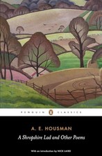 A Shropshire Lad and Other Poems: The Collected Po... by Housman, A.E. Paperback
