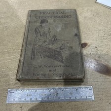 Practical Cheesemaking - A General Guide to the Manufacture of Cheese. 1919