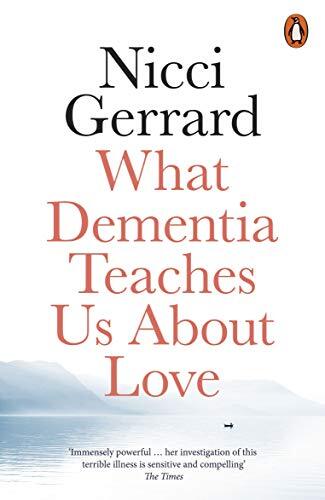 What dementia teaches about - dementia,