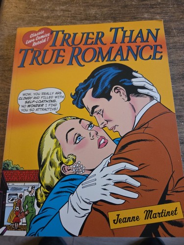 Truer than true - true, romance