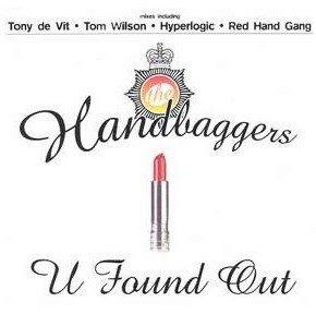 Found out handbaggers - u,