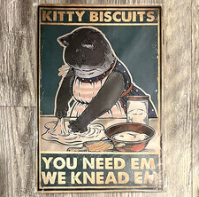 Kitty Biscuits You Need Em We