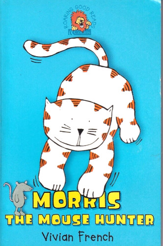 Morris the mouse hunter - the,