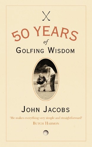 Years golfing wisdom - 50,