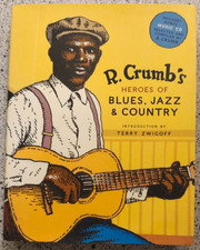 R Crumb Heroes of Blues, Jazz & Country with CD Hardback