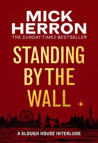 Standing the wall a - by,