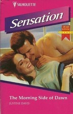 The Morning Side of Dawn (Sensation),Justine Davis