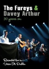 The Fureys and Davey Arthur: 30 Years On DVD Live In Vicar Street Dublin