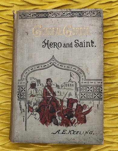 General gordon hero and saint - general,