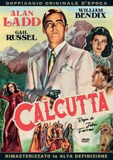 CALCUTTA *1946 / Alan Ladd