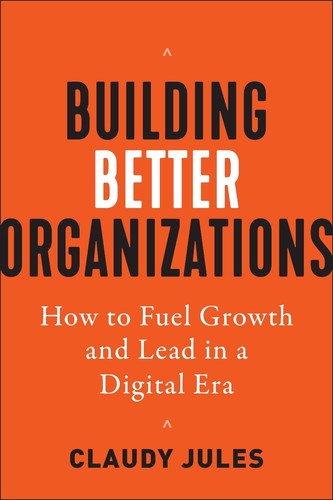 Building better organizations - better,