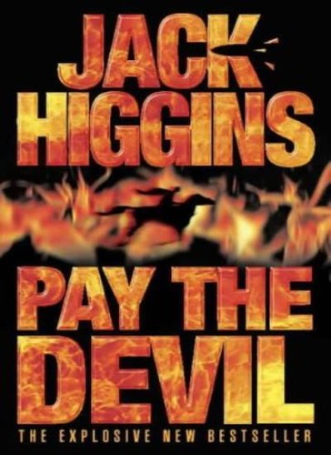 Pay the devil jack higgins - devil,