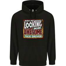 Youre Looking at an Awesome Taxi Driver Mens 80% Cotton Hoodie