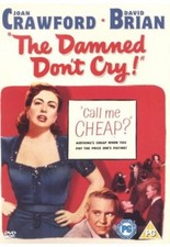 The Damned Don't Cry DVD Joan Crawford, Sherman (DIR) cert PG Quality guaranteed