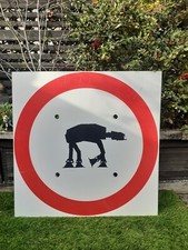 Star Wars  AT-AT ,Garden, Driveway Bedroom ,Man Cave Original Road Sign