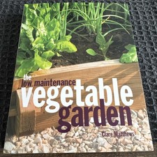The low maintenance vegetable garden 