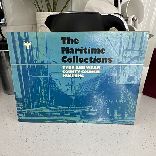 The maritime collections - the, tyne