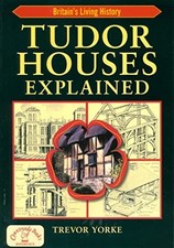 Tudor houses explained an - explained,