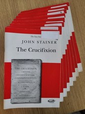8 No. Copies of STAINER - THE CRUCIFIXION - NOVELLO CHORAL EDITION - FREEPOST