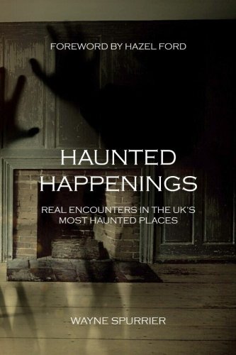 Haunted happenings real - haunted,