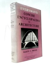 Everyman's Concise Encyclopaedia of Architecture (M.S.Briggs - 1959) (ID:18222)