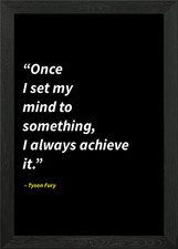 Tyson Fury quotes Framed Wall