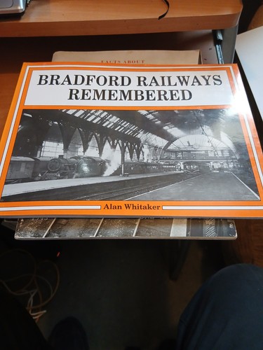 Bradford railways remembered - bradford,