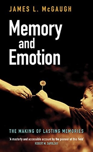 Memory and emotion the making - memory,