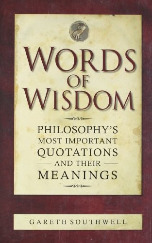 Words wisdom philosophy - words, wisdom: