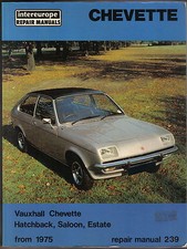 Vauxhall Chevette from 1975 Hatchback Saloon Estate Intereurope Repair Manual