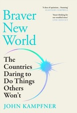 Braver New World by John