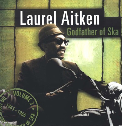 Laurel aitken godfather of - aitken:,
