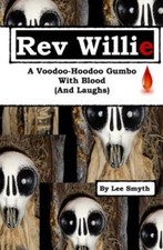 Rev Willie: A Voodoo-Hoodoo