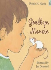 Goodbye, Mousie By Robie H