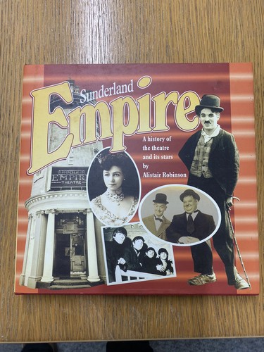 Sunderland empire history - sunderland, empire: