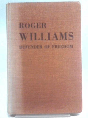 Roger williams defender of - roger,