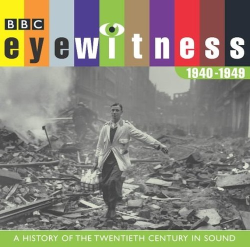 Eyewitness 1940 1949 bbc - 1940-1949, (bbc