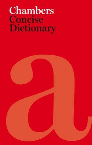 Chambers concise dictionary - concise, by