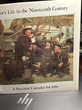 A Sailors Life In The 19th Century. Pictorial Calendar For 1980. US Naval Instit