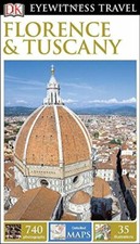 DK Eyewitness Travel Guide: Florence & Tuscany By Collectif