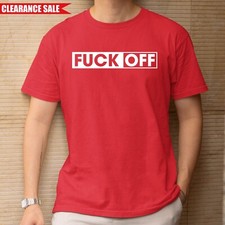 Mens T Shirt F*ck Off