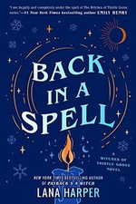 Back In A Spell: This bewitching new rom-com will keep you... - Harper, Lana