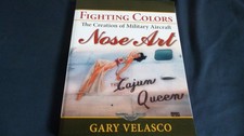 LOT AVIATION BOOK FIGHTING COLOURS CREATION MILITARY AIRCRAFT NOSE ART VELASCO