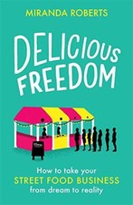Delicious Freedom: How to Take