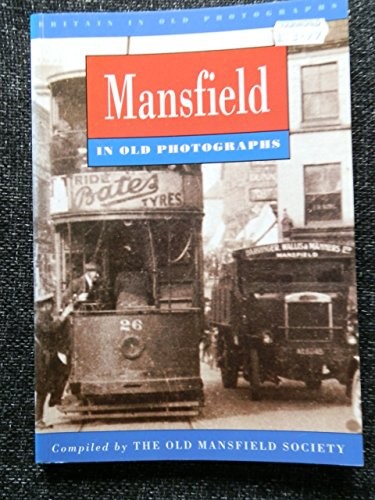Mansfield old photographs - mansfield,