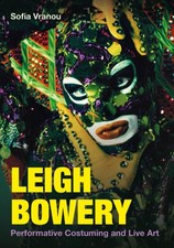 Leigh Bowery by Sofia  Vranou
