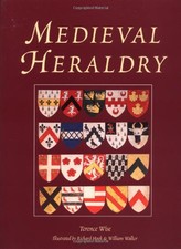 Medieval Heraldry (Trade Editions), Wise, Terence