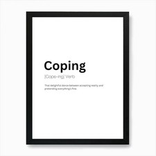 Coping Definition Meaning Art Print Framed Wall Art Poster Canvas Print Picture