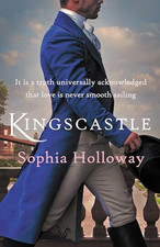 Kingscastle: A classic Regency romance in the tradition of... by Sophia Holloway