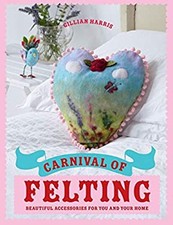 Carnival of Felting Hardcover